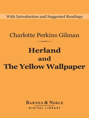 cover image of Herland and the Yellow Wallpaper